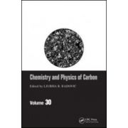 Chemistry and Physics of Carbon, Volume 30