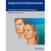 Surgical Facial Rejuvenation: A Roadmap to Safe and Reliable Outcomes
