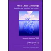 Mayo Clinic Cardiology: Board Review Questions and Answers