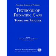 AAP Textbook of Pediatric Care: Tools for Practice