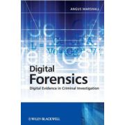 Digital Forensics: Digital Evidence in Criminal Investigations