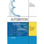 Automation in Proteomics and Genomics: An Engineering Case-Based Approach