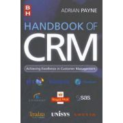 Handbook of CRM: Achieving Excellence through Customer Management