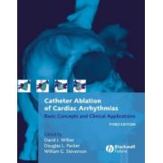 Catheter Ablation of Cardiac Arrhythmias: Basic Concepts and Clinical Applications