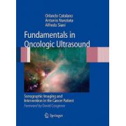 Fundamentals in Oncologic Ultrasound: Sonographic Imaging and Intervention in the Cancer Patient