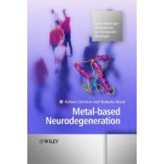 Metal-based Neurodegeneration: From Molecular Mechanisms to Therapeutic Strategies