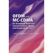 OFDM and MC-CDMA for Broadband Multi-User Communications, WLANs and Broadcasting