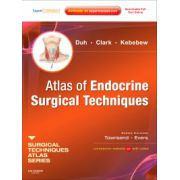 Atlas of Endocrine Surgical Techniques (A Volume in the Surgical Techniques Atlas Series)