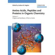 Amino Acids, Peptides and Proteins in Organic Chemistry: Volume 1 - Origins and Synthesis of Amino Acids
