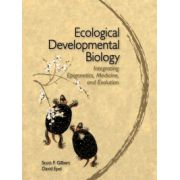 Ecological Developmental Biology: Integrating Epigenetics, Medicine, and Evolution
