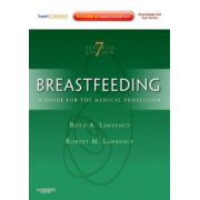 Breastfeeding: A Guide for the Medical Professional