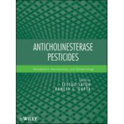Anticholinesterase Pesticides: Metabolism, Neurotoxicity, and Epidemiology