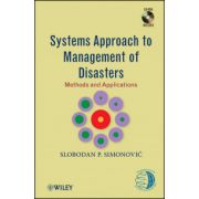Systems Approach to Management of Disasters: Methods and Applications