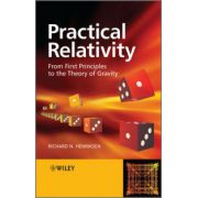 Practical Relativity: From First Principles to the Theory of Gravity