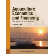 Aquaculture Economics and Financing: Management and Analysis