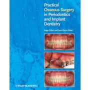 Practical Osseous Surgery in Periodontics and Implant Dentistry