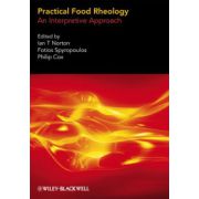 Practical Food Rheology: An Interpretive Approach