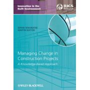 Managing Change in Construction Projects: A Knowledge-Based Approach