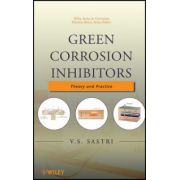 Green Corrosion Inhibitors: Theory and Practice