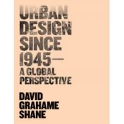 Urban Design Since 1945: A Global Perspective