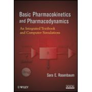 Basic Pharmacokinetics and Pharmacodynamics: An Integrated Textbook and Computer Simulations