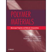 Polymer Materials: Macroscopic Properties and Molecular Interpretations