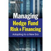 Managing Hedge Fund Risk and Financing: Adapting to a New Era