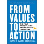From Values to Action: The Four Principles of Values-Based Leadership