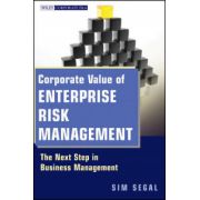 Corporate Value of Enterprise Risk Management: The Next Step in Business Management