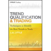 Trend Qualification and Trading: Techniques To Identify the Best Trends to Trade