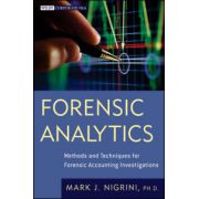 Forensic Analytics: Methods and Techniques for Forensic Accounting Investigations