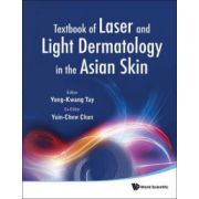 Textbook of Laser and Light Dermatology in the Asian Skin