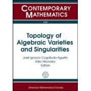 Topology of Algebraic Varieties and Singularities
