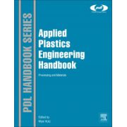 Applied Plastics Engineering Handbook: Processing and Materials