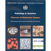 Pathology and Genetics of Tumours of the Endocrine Organs