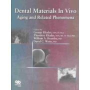 Dental Materials in Vivo: Aging and Related Phenomena