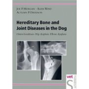 Hereditary Bone and Joint Disease in the Dog. Osteopchondroses - Hip dysplasia - Elbow dysplasia
