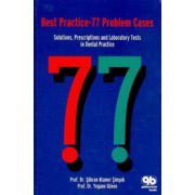 Best Practice: 77 Problem Cases: Solutions, Prescriptions and Laboratory Tests in Dental Practice