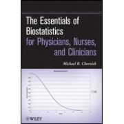 Essentials of Biostatistics for Physicians, Nurses, and Clinicians
