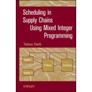 Scheduling in Supply Chains Using Mixed Integer Programming