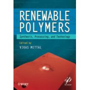 Renewable Polymers: Synthesis, Processing, and Technology
