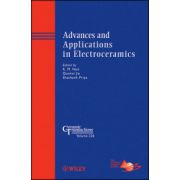 Advances and Applications in Electroceramics: Ceramic Transactions, Volume 226