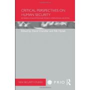 Critical Perspectives on Human Security: Rethinking Emancipation and Power in International Relations