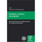 Raising Capital in Europe: The Legal Framework Following the EU Prospectus Directive