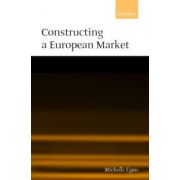 Constructing a European Market. Standards, Regulation, and Governance