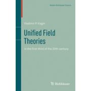 Unified Field Theories: in the first third of the 20th century
