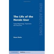 Life of the Heroin User: Typical Beginnings, Trajectories and Outcomes