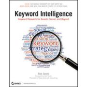Keyword Intelligence: Keyword Research for Search, Social, and Beyond