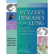 Muller's Diseases of the Lung: Radiologic and Pathologic Correlations