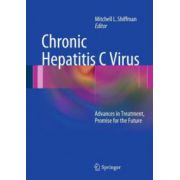 Chronic Hepatitis C Virus. Advances in Treatment, Promise for the Future